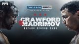 Crawford vs Madrimov 8/3/24 – 3rd August 2024