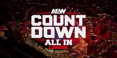 Preview Show Countdown To AEW All IN London 2024